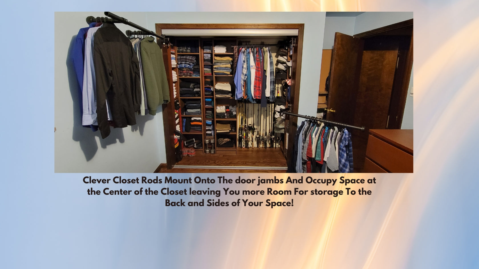 Organized sportsman’s closet featuring Clever Closet Rods with multi-level hanging, shelving, and fishing poles neatly stored in the back